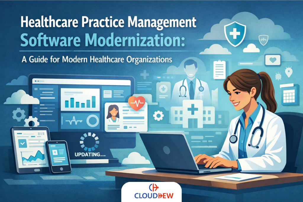 Healthcare Practice Management - Software Modernization